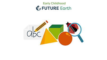 Future Earth - Early Childhood